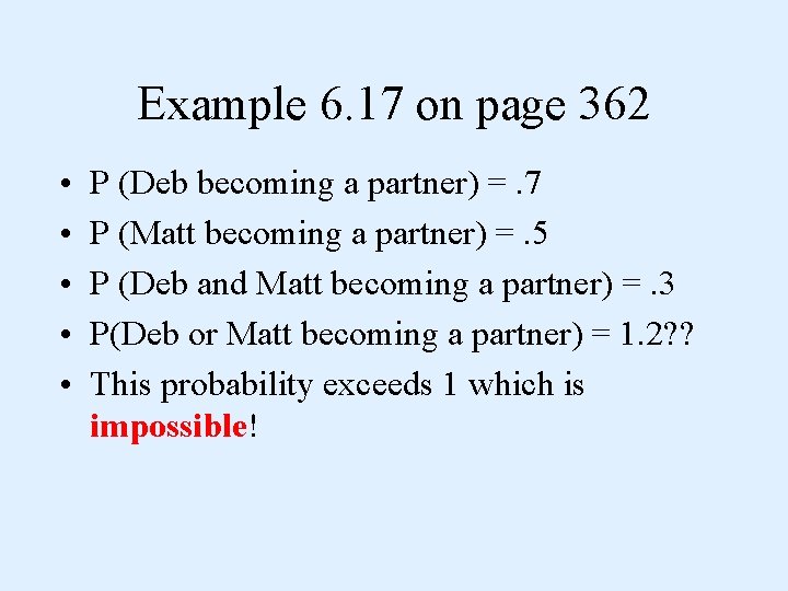 Example 6. 17 on page 362 • • • P (Deb becoming a partner)