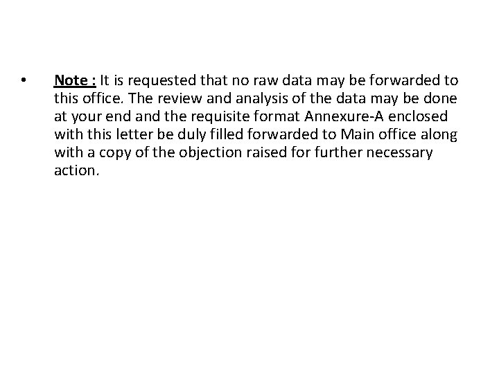  • Note : It is requested that no raw data may be forwarded