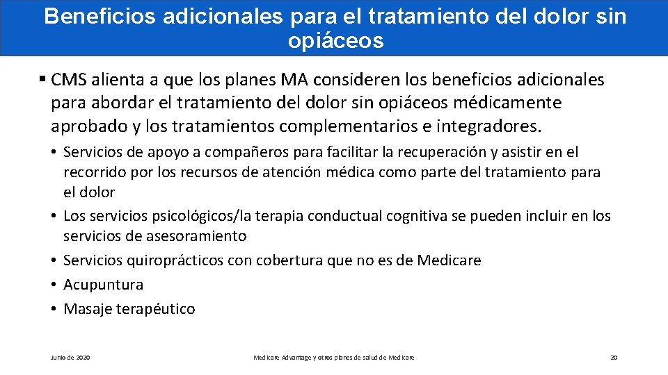 Beneficios adicionales para el tratamiento del dolor sin opiáceos § CMS alienta a que