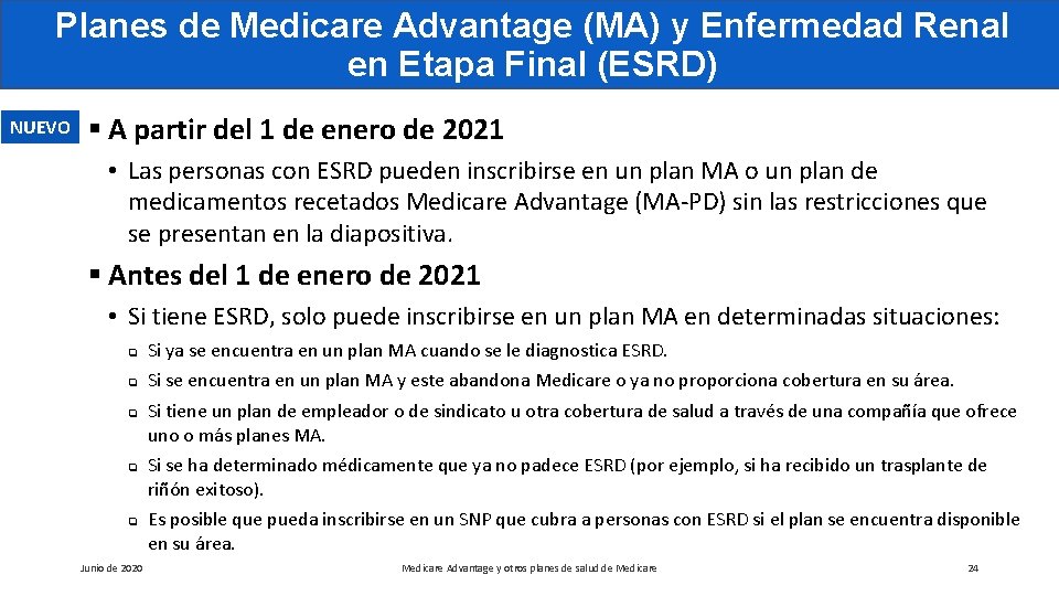 Planes de Medicare Advantage (MA) y Enfermedad Renal en Etapa Final (ESRD) NUEVO §