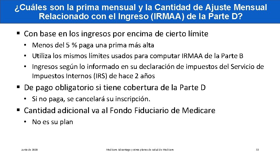 ¿Cuáles son la prima mensual y la Cantidad de Ajuste Mensual Relacionado con el