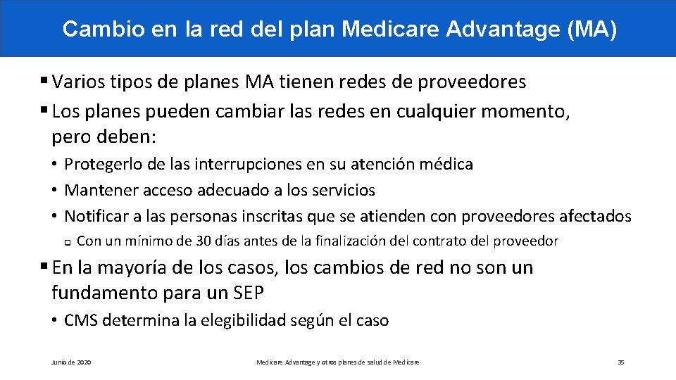 Cambio en la red del plan Medicare Advantage (MA) § Varios tipos de planes
