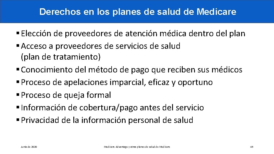 Derechos en los planes de salud de Medicare § Elección de proveedores de atención