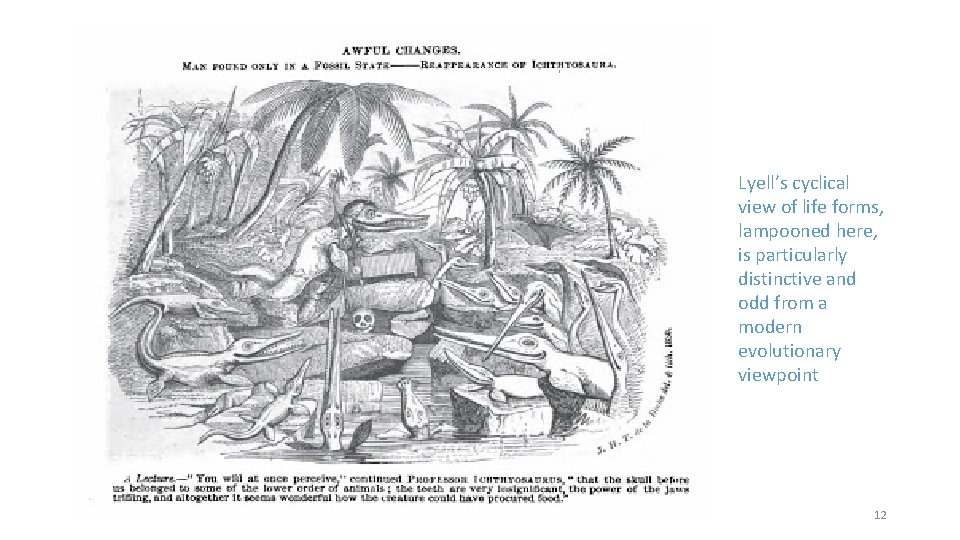 Lyell’s cyclical view of life forms, lampooned here, is particularly distinctive and odd from