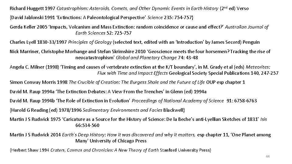 Richard Huggett 1997 Catastrophism: Asteroids, Comets, and Other Dynamic Events in Earth History (2