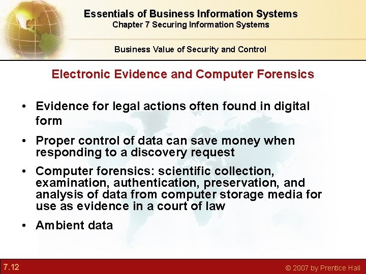 Essentials of Business Information Systems Chapter 7 Securing Information Systems Business Value of Security