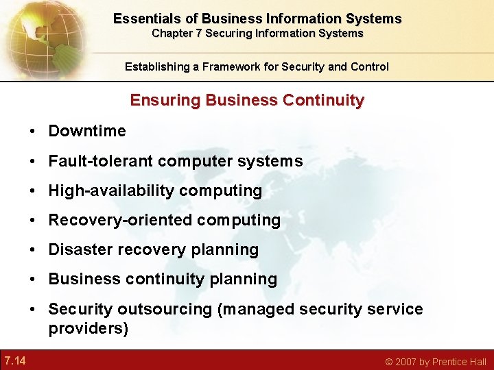 Essentials of Business Information Systems Chapter 7 Securing Information Systems Establishing a Framework for