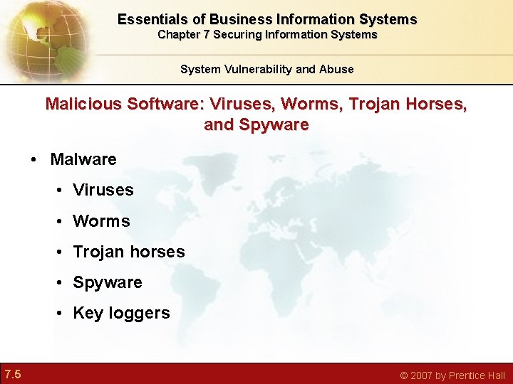 Essentials of Business Information Systems Chapter 7 Securing Information Systems System Vulnerability and Abuse