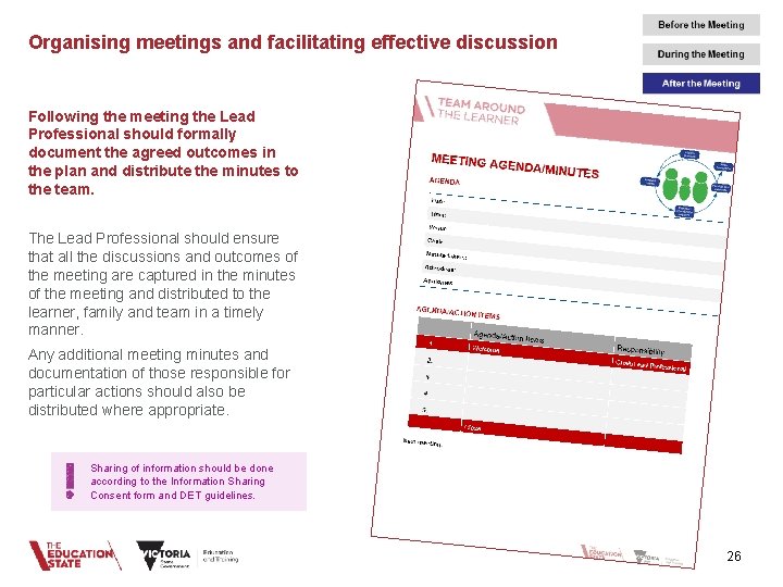Organising meetings and facilitating effective discussion Following the meeting the Lead Professional should formally