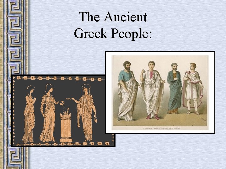 The Ancient Greek People: 