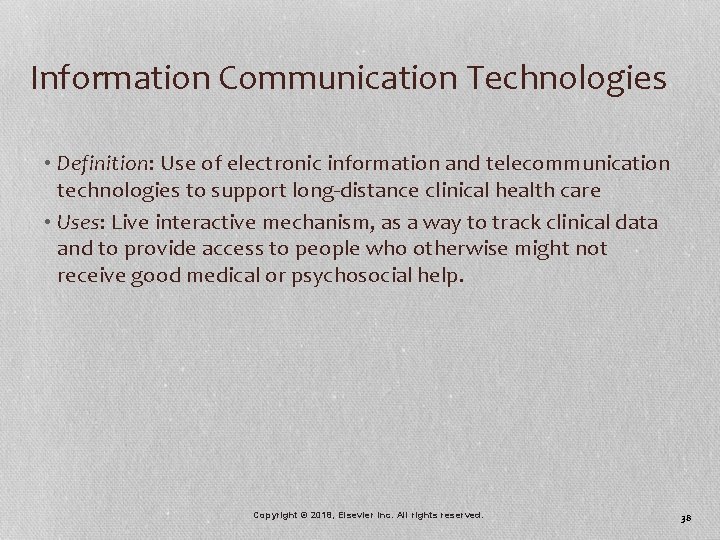 Information Communication Technologies • Definition: Use of electronic information and telecommunication technologies to support