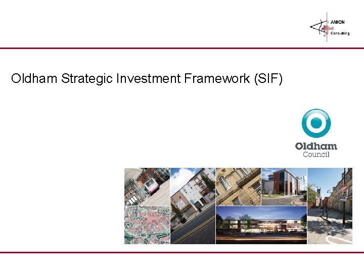 Oldham Strategic Investment Framework (SIF) 1 