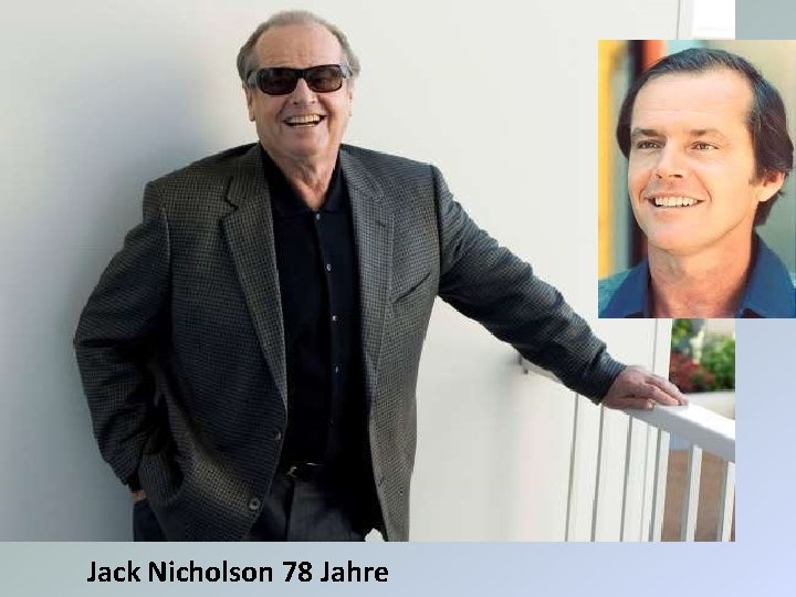 Jack Nicholson 78 Jahre 