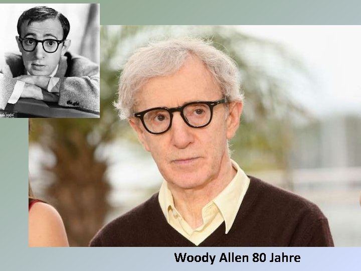 Woody Allen 80 Jahre 