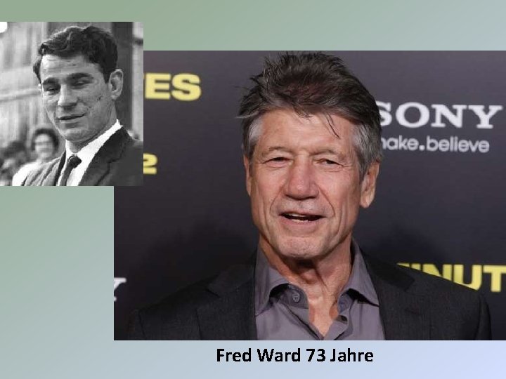 Fred Ward 73 Jahre 