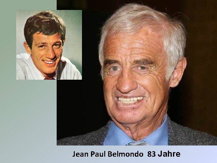 Jean Paul Belmondo 83 Jahre 