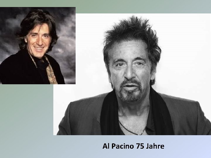 Al Pacino 75 Jahre 