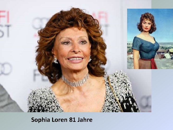 Sophia Loren 81 Jahre 