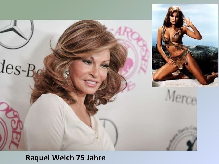 Raquel Welch 75 Jahre 