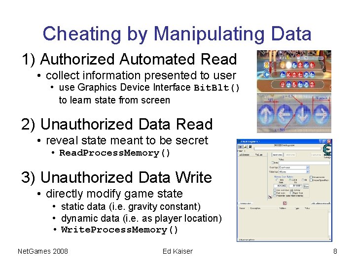 Cheating by Manipulating Data 1) Authorized Automated Read • collect information presented to user