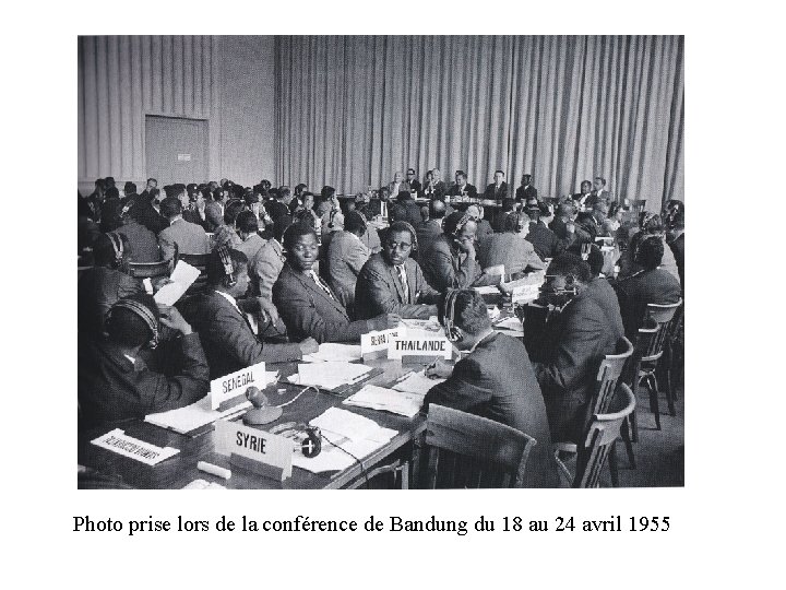 Photo prise lors de la conférence de Bandung du 18 au 24 avril 1955