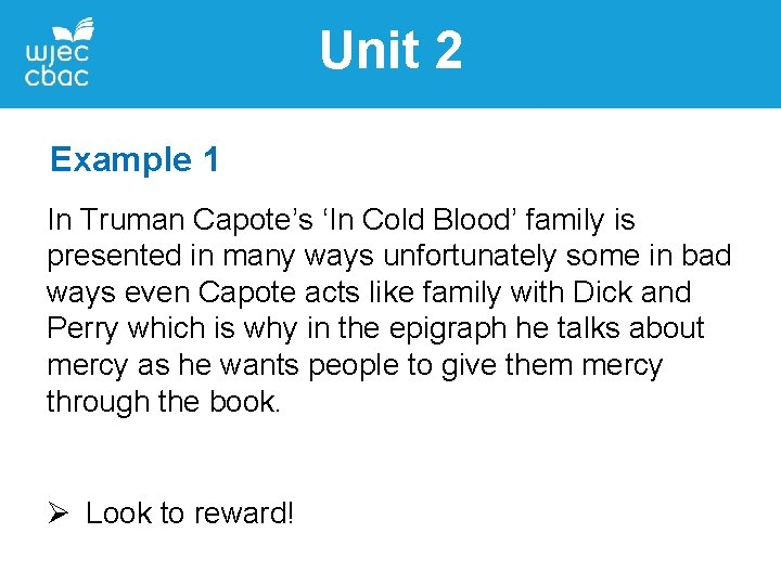Unit 2 Example 1 In Truman Capote’s ‘In Cold Blood’ family is presented in