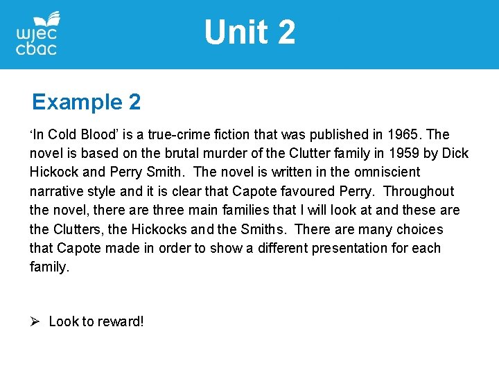 Unit 2 Example 2 ‘In Cold Blood’ is a true-crime fiction that was published Unit 2 Example 2 ‘In Cold Blood’ is a true-crime fiction that was published