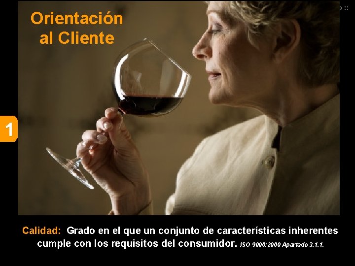 Orientación al Cliente : : Planificación Estratégica de Mercadeo : : 1 Calidad: Grado