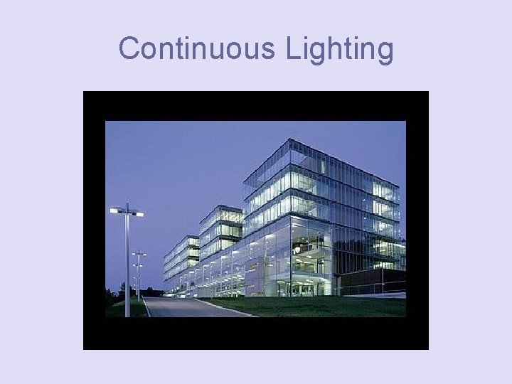 Continuous Lighting 