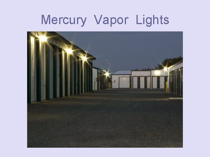 Mercury Vapor Lights 