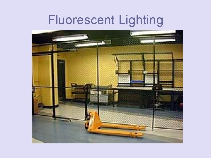Fluorescent Lighting 