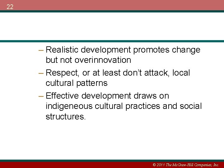 22 – Realistic development promotes change but not overinnovation – Respect, or at least