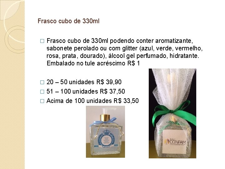 Frasco cubo de 330 ml � Frasco cubo de 330 ml podendo conter aromatizante,