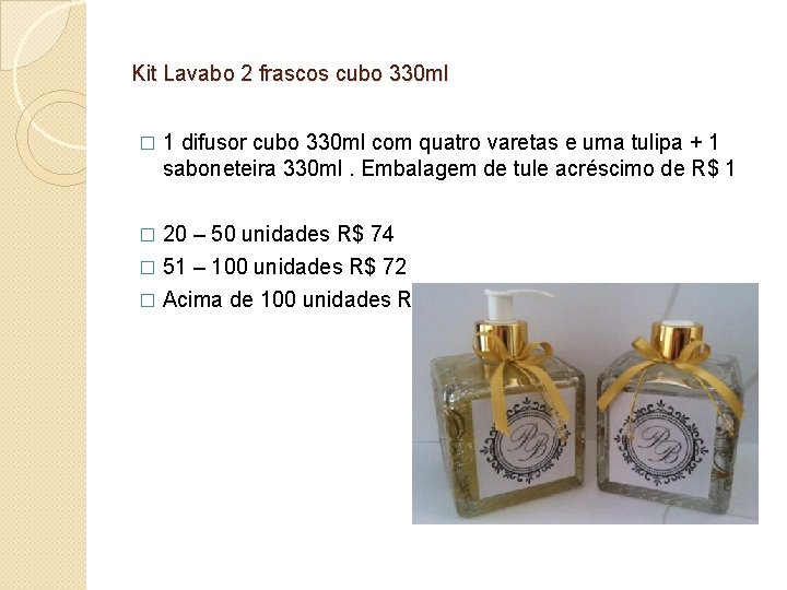 Kit Lavabo 2 frascos cubo 330 ml � 1 difusor cubo 330 ml com