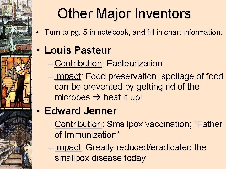 Other Major Inventors • Turn to pg. 5 in notebook, and fill in chart Other Major Inventors • Turn to pg. 5 in notebook, and fill in chart