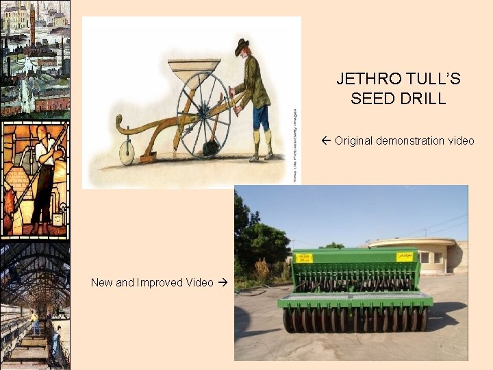 JETHRO TULL’S SEED DRILL Original demonstration video New and Improved Video JETHRO TULL’S SEED DRILL Original demonstration video New and Improved Video