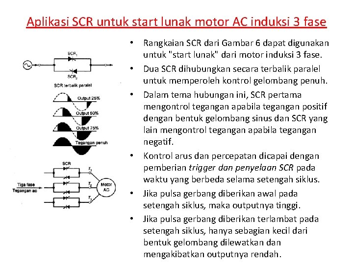 Aplikasi SCR untuk start lunak motor AC induksi 3 fase • Rangkaian SCR dari