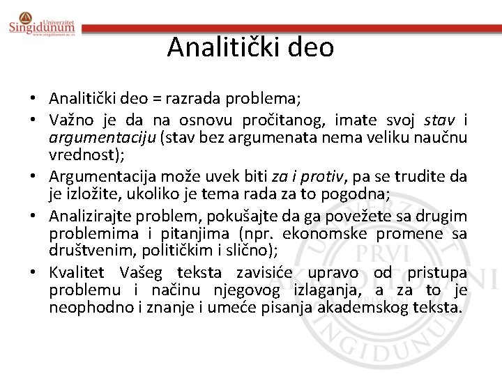 Analitički deo • Analitički deo = razrada problema; • Važno je da na osnovu Analitički deo • Analitički deo = razrada problema; • Važno je da na osnovu