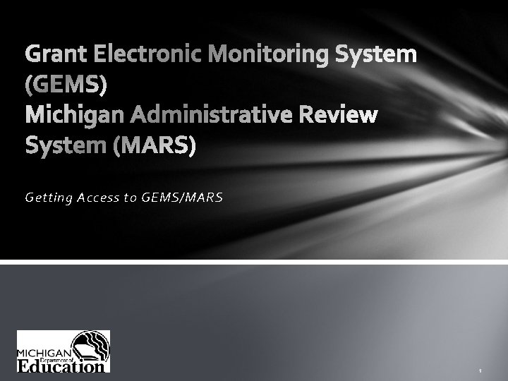 Getting Access to GEMS/MARS 1 