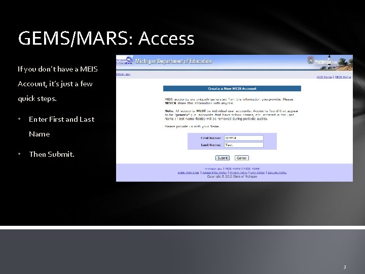GEMS/MARS: Access If you don’t have a MEIS Account, it’s just a few quick