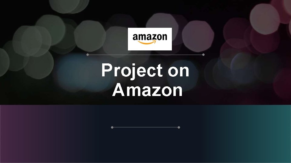 Project on Amazon 
