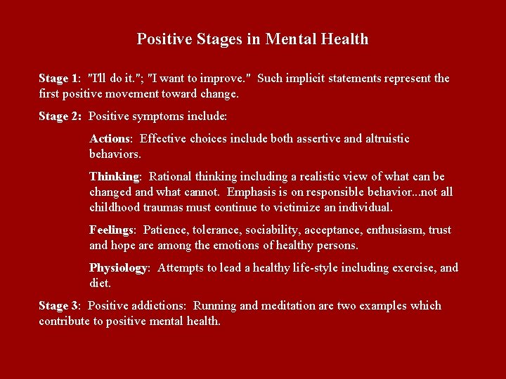 Positive Stages in Mental Health Stage 1: "I'll do it. "; "I want to Positive Stages in Mental Health Stage 1: "I'll do it. "; "I want to