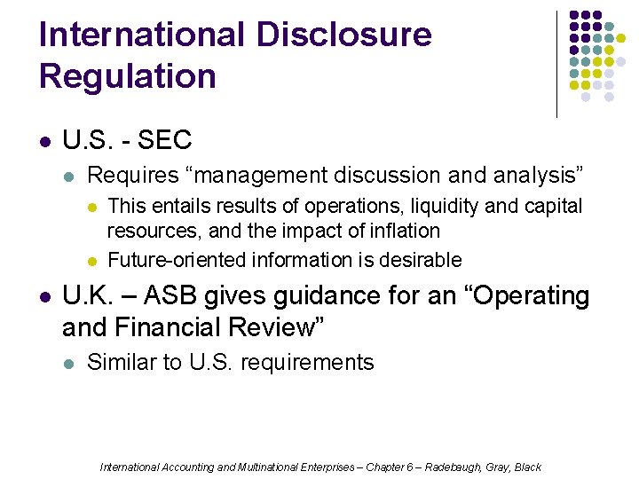 International Disclosure Regulation l U. S. - SEC l Requires “management discussion and analysis”