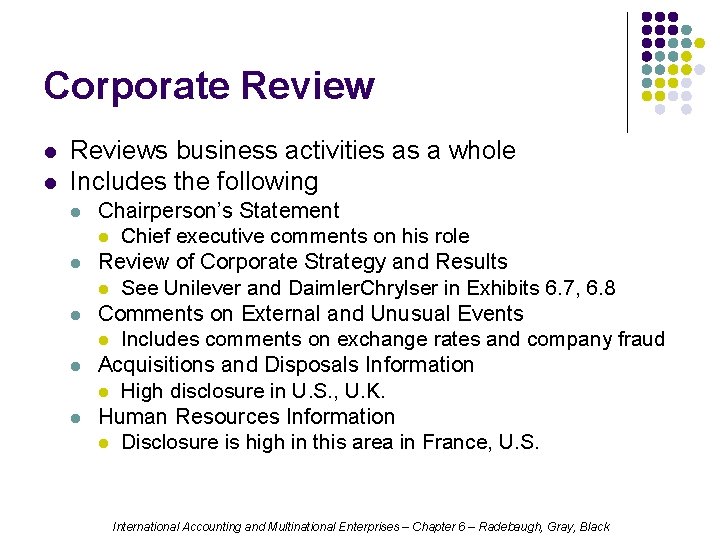 Corporate Review l l Reviews business activities as a whole Includes the following l