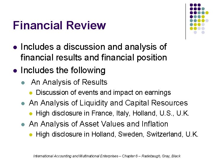 Financial Review l l Includes a discussion and analysis of financial results and financial