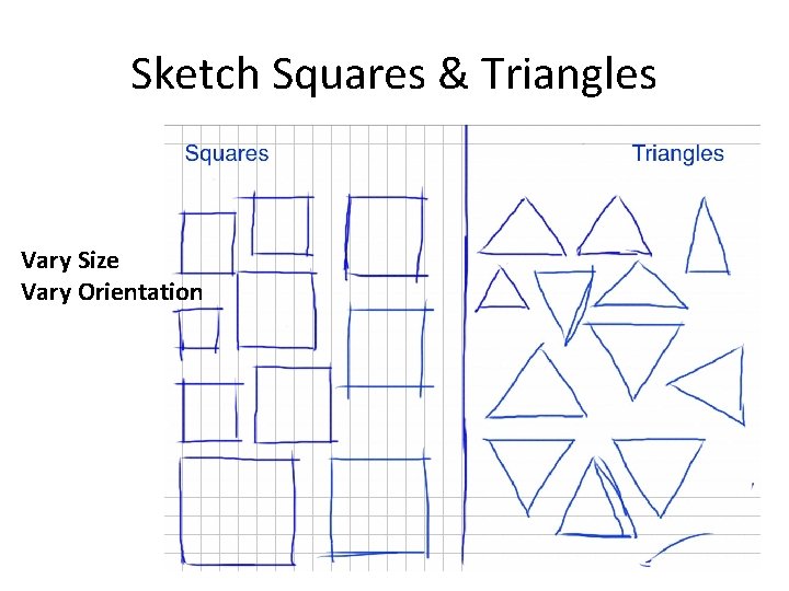 Sketch Squares & Triangles Vary Size Vary Orientation 