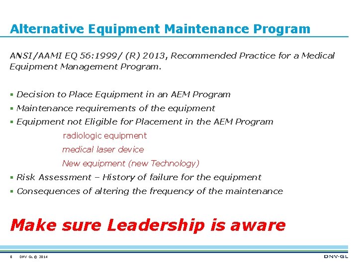 Alternative Equipment Maintenance Program ANSI/AAMI EQ 56: 1999/ (R) 2013, Recommended Practice for a