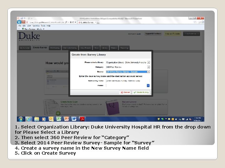 1. Select Organization Library: Duke University Hospital HR from the drop down for Please