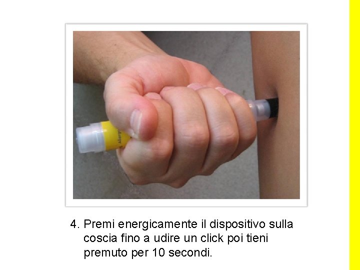 4. Premi energicamente il dispositivo sulla coscia fino a udire un click poi tieni