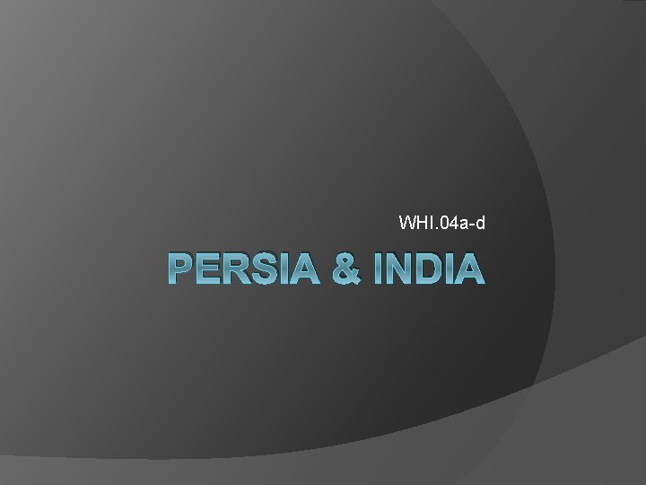 WHI. 04 a-d PERSIA & INDIA 